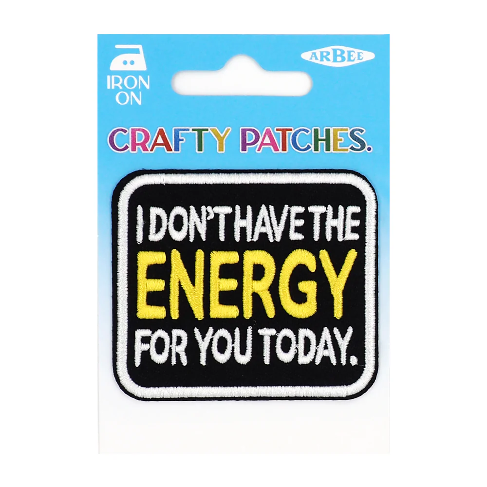 Arbee Crafty Patch, No Energy for You Today- 1pc