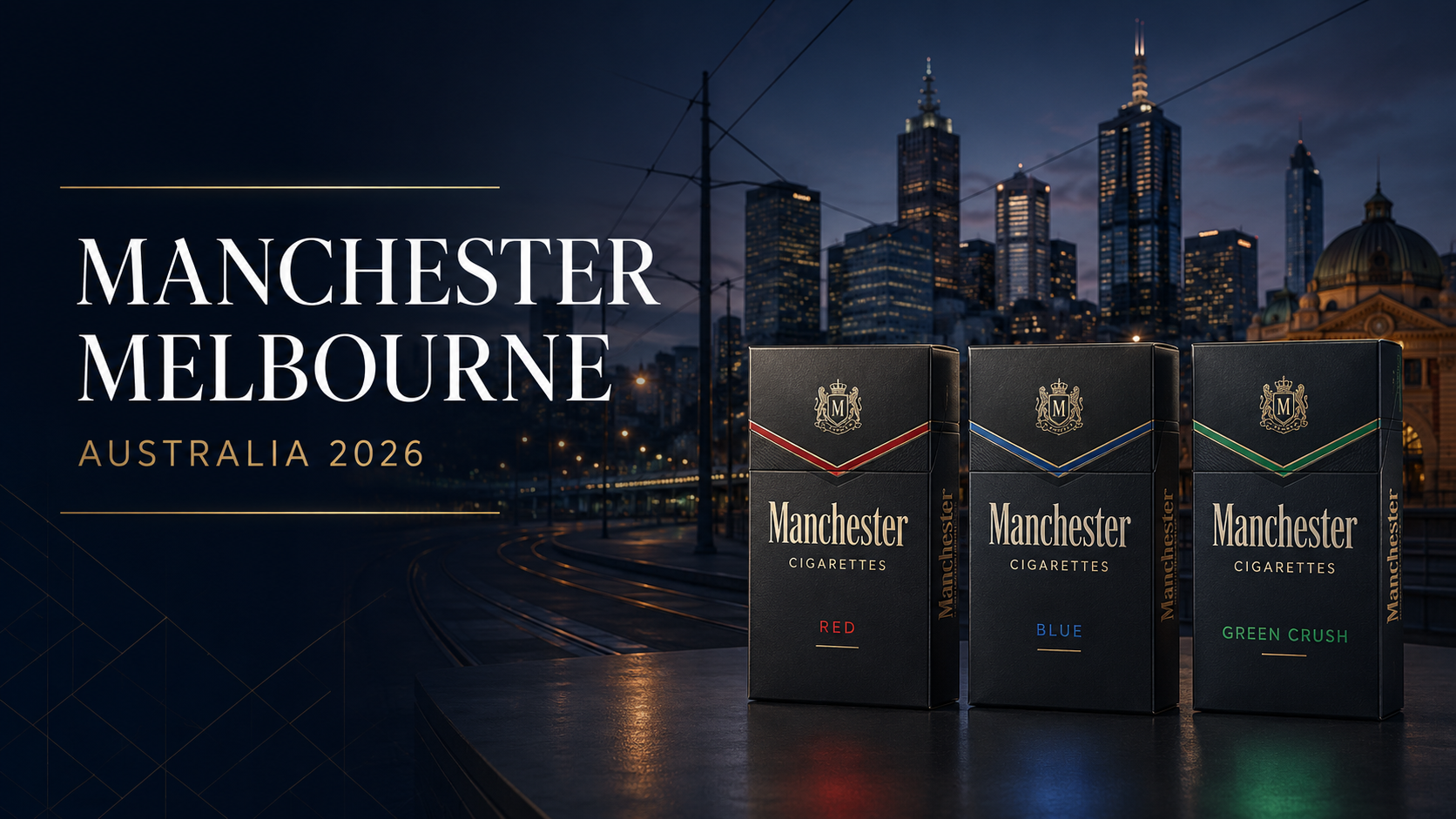 Manchester Cigarettes Melbourne Australia 2026: Range, Delivery & Buying Guide