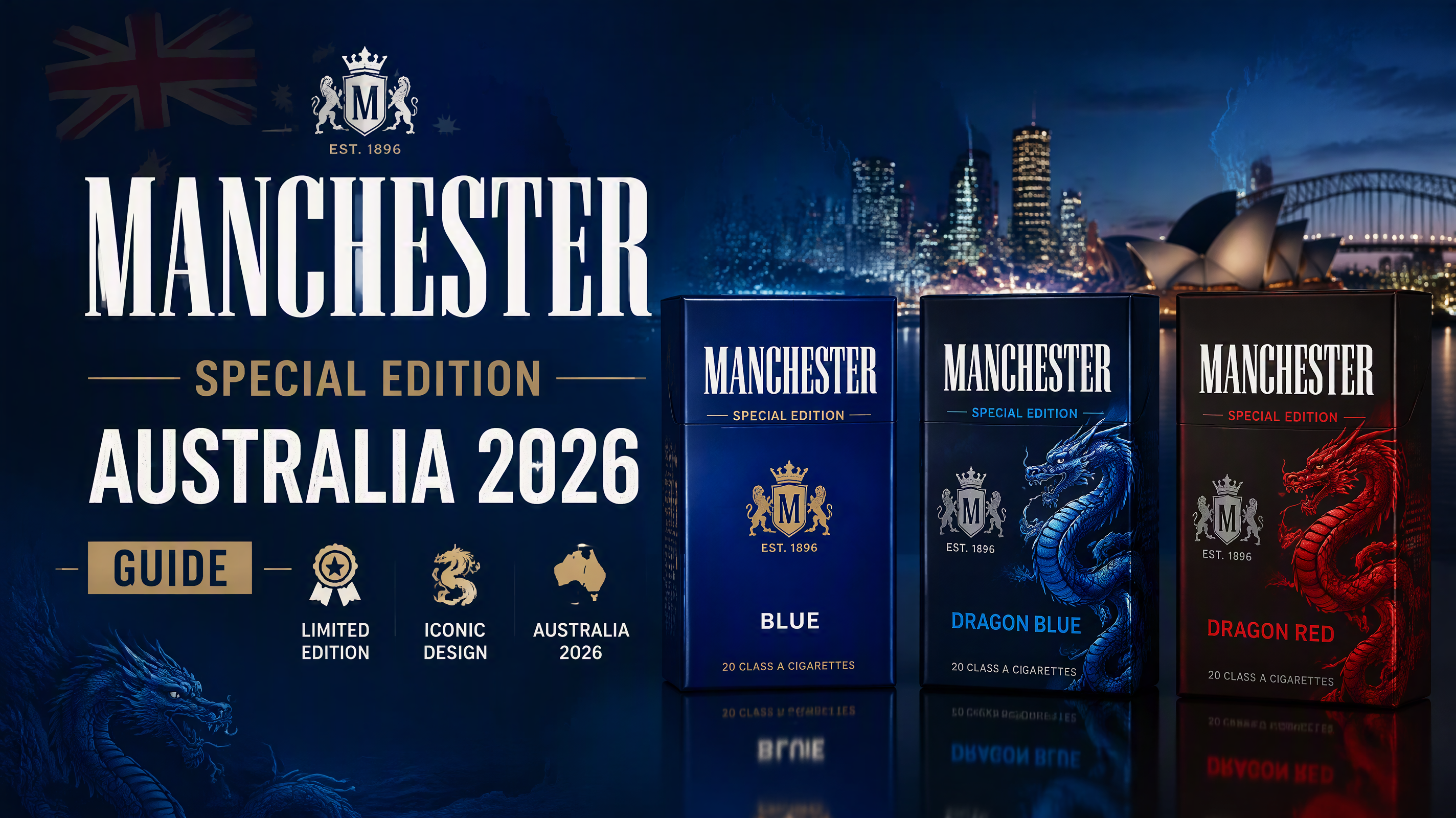 Manchester Special Edition Cigarettes Australia: Blue, Dragon Blue & Dragon Red Guide