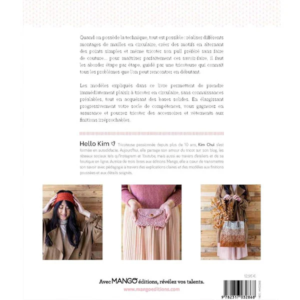 Le tricot circulaire : les techniques essentielles en 6 mod��les<br> Kim Chui