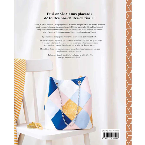 Ma garde-robe 100 % chutes de tissu<br> Sarah Houlbert