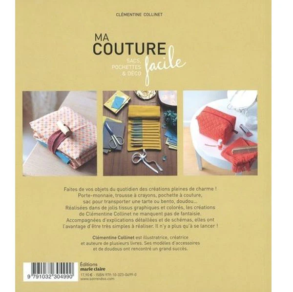 Ma couture facile - Sacs, pochettes et d��co<br> Cl��mentine Collinet